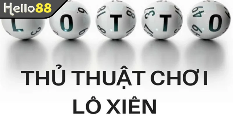 Cao thủ quay số bật mí chiến thuật chinh phục lô xiên